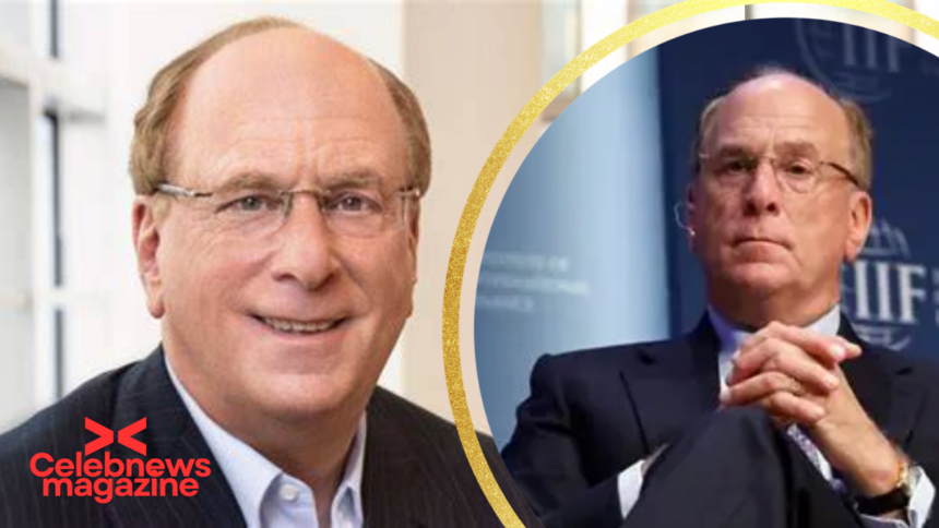 Larry Fink Religion BlackRock CEO Career, Net Worth & Global Influence in 2026